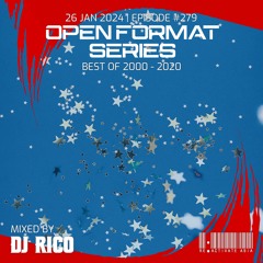 279. Open Format Series - Mixed by DJ Rico (Singapore)