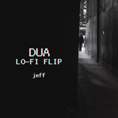 Dua Lo - Fi Flip - Jeff