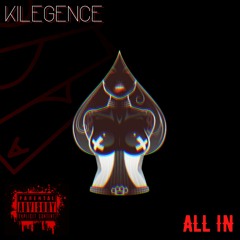 Kilegence - All In