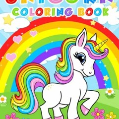 ACCESS [KINDLE PDF EBOOK EPUB] Unicorn Coloring Book: For Kids Ages 4-8 (50 Sweet Unicorns for Color