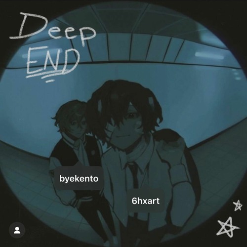 deep end w/ byekento