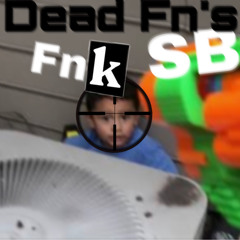 Dead Fn’s pt.2