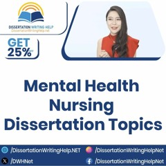 Mental Health Nursing Dissertation Topics | dissertationwritinghelp.net