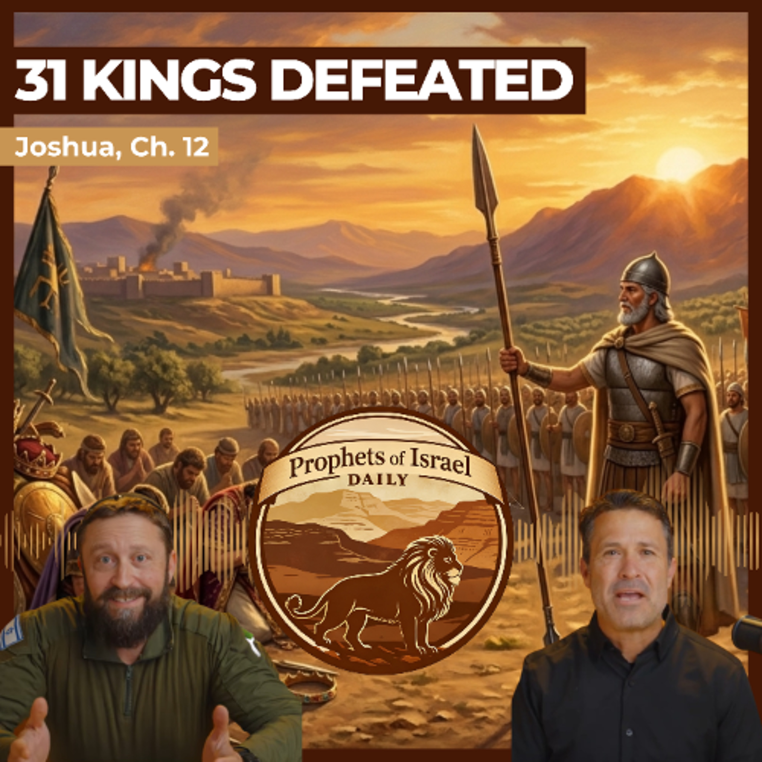 Joshua, Chapter 12 - 31 Kings Defeated | Prophets of Israel