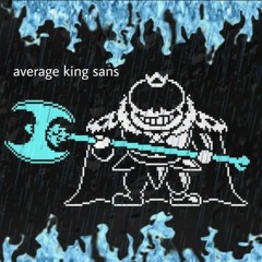 Storyshift - (Unnoficial) the point is lost + average king sans