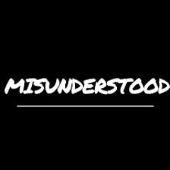 Misunderstood