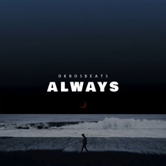 Okbosbeats - Always