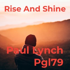 Rise And Shine