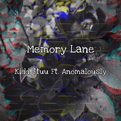 Memory Lane (Remix) (ft. Anomalously) (prod. Ritt)