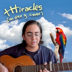 miracles - alex g cover