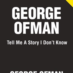 (Download PDF) Tell Me a Story I Don't Know - George Ofman