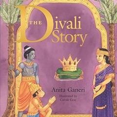 Read Books Online The Divali Story (Festival Stories) By  Anita Ganeri (Author),  Full Online