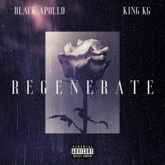 Regenerate (Feat. King KG)