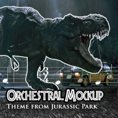 John Williams - Theme from Jurassic Park (Orchestral Mockup)