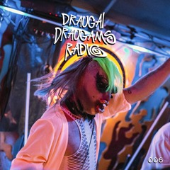 #006 DraugaiDraugamsRadio - CHERIII (HOMODROP)