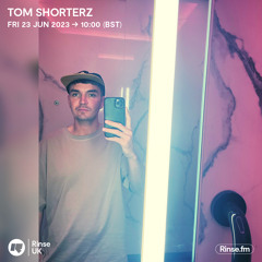 Tom Shorterz - 22 June 2023