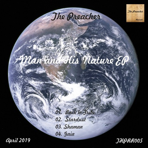 The Preacher - Man and His Nature EP - The Preacher Records (THPRR005)