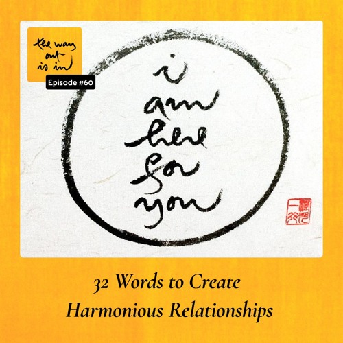 32 Words to Create Harmonious Relationships | TWOII podcast | Episode #60