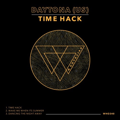 Daytona (US) - Time Hack [WHO340]