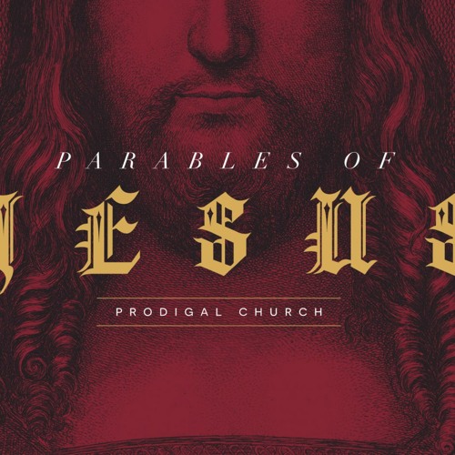 THE PARABLES OF JESUS- Open Invitation