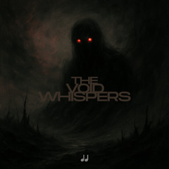 The Void Whispers
