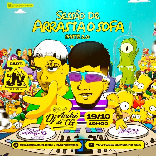 SESSAO DE ARRASTA O SOFÁ 2.0 [DJ ANDRE DE CG] Part. JV DE VV
