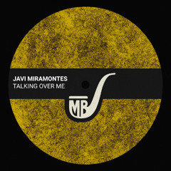 Javi Miramontes - Taking Over Me [MBR09]