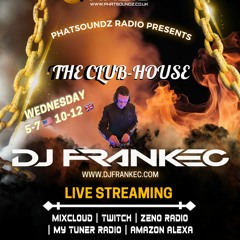 The Club - House By DJ FrankEC On Phatsoundz Radio (9-27-23)