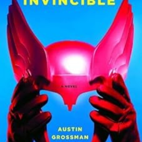 [VIEW] EPUB 💜 Soon I Will Be Invincible: A Novel by Austin Grossman [PDF EBOOK EPUB