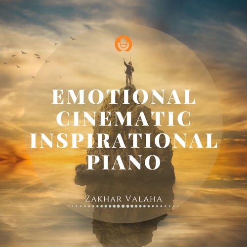Stream Emotional Cinematic Inspirational Piano (MAIN) by Goodbmusic by  Zakhar Valaha | Listen online for free on SoundCloud