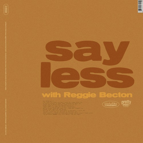 Dylan Reese - say less (with Reggie Becton)