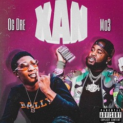 OG Dre - XAN feat Mo3 (Official Audio)