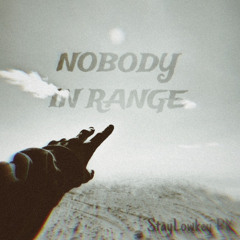 Nobody In Range