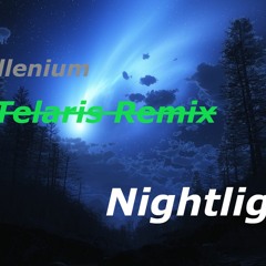 Illenium - Nightlight (feat. Annika Wells) (Telaris Remix/Remake) (Call it what you want)