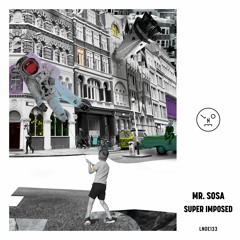 Mr Sosa - Sundance [LNOE133]