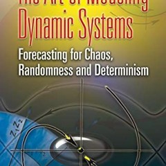 [Read] EPUB KINDLE PDF EBOOK The Art of Modeling Dynamic Systems: Forecasting for Cha