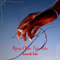 Nang Chen Tieu Sau - Bich Phuong (GreenB Edit)