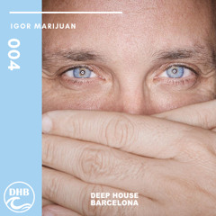 Igor Marijuan - DHB Mix #004