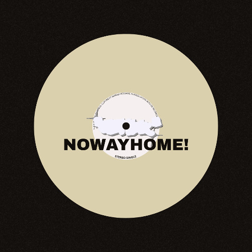 NOWAYHOME!
