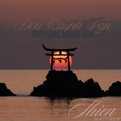 Doa Quynh Lan ft Nhu Giac Mong Xua ThienMatthew Full Option