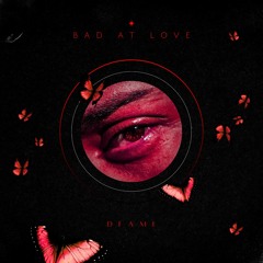 Bad At Love (Slowed Down)