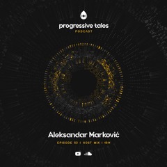 52 Host Mix I Progressive Tales with Aleksandar Marković