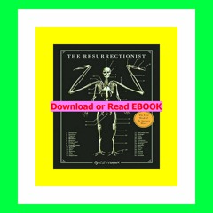 Read ebook [PDF] The Resurrectionist The Lost Work of Dr. Spencer Black