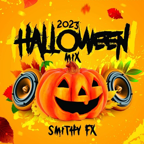 Smithy FX Halloween Bounce Mix 2023!!!!!!