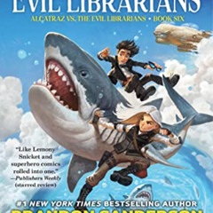 [Access] EPUB 📚 Bastille vs. the Evil Librarians (Alcatraz Versus the Evil Librarian