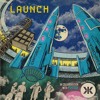 下载视频: LAUNCH (w/ PSYXTOI)