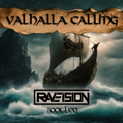 Raveision - Valhalla Calling (Bootleg)