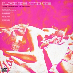 Long Time Ft. Jeleel!