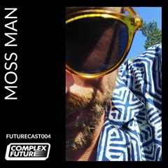 FutureCast 004 - Moss Man