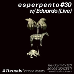 e s p e r p e n t o #30 w/ Eduardo (live)